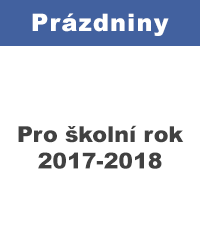 Prázdniny pro školník rok 2017-2018 Prázdniny pro školník rok 2017-2018