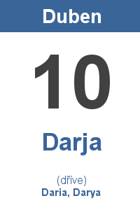 Pranostika 10.4. - Darja, Daria, Darya