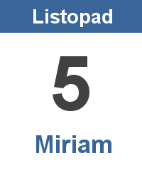 Význam jména - Miriam