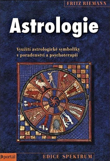 Fritz Riemann - Astrologie – Využití astrologické symboliky v poradenství a psychoterapii