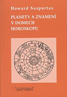 Howard Sasportas - Planety a znamení v domech horoskopu