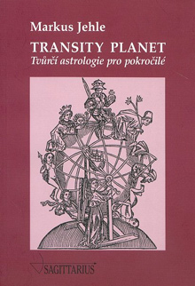 Markus Jehle - Transity planet - Tvůrčí astrologie pro pokročilé