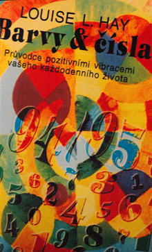 Louise L. Hay - Barvy a čísla